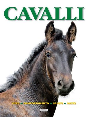 cover image of Cavalli (Cura, comportamento, salute, razze)